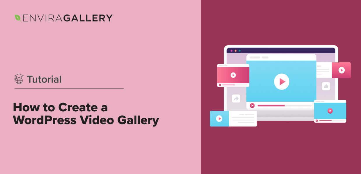 How to Create a WordPress Video Gallery