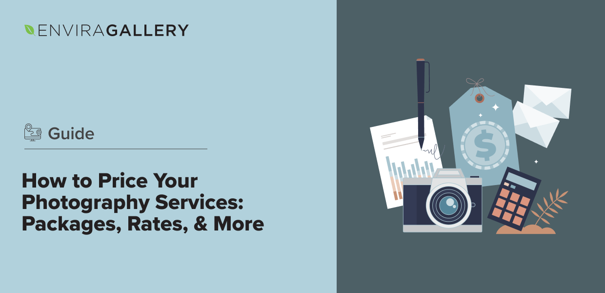 How to Price Photography Services: Packages, Rates, & More