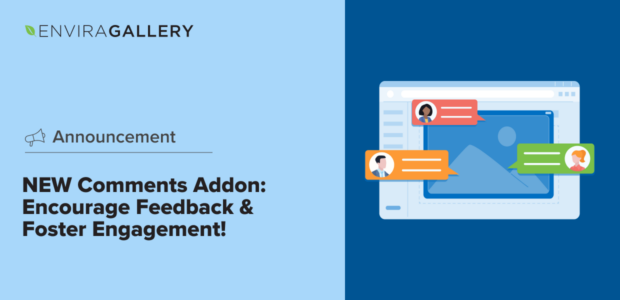 NEW Comments Addon: Encourage Feedback &amp; Foster Engagement!